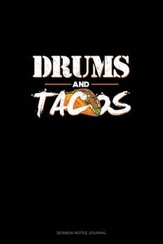 Paperback Drums And Tacos: Sermon Notes Journal Book