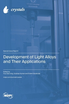 Hardcover Development of Light Alloys and Their Applications Book