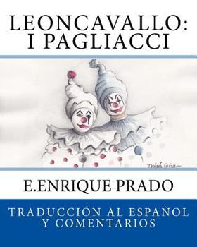 Paperback Leoncavallo: I Pagliacci: Traduccion al Espanol y Comentarios [Spanish] Book