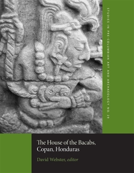 Paperback The House of the Bacabs, Copan, Honduras Book