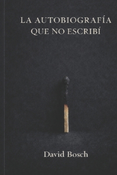 Paperback La Autobiografia Que No Escribí [Spanish] Book