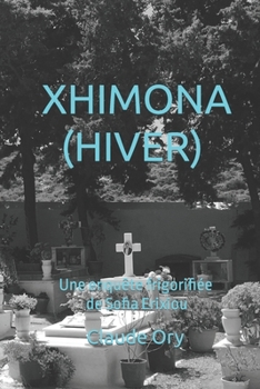 Paperback XHIMONA (Hiver): Une enqu?te frigorifi?e de Sofia Erixiou [French] Book
