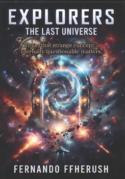 EXPLORERS - THE LAST UNIVERSE