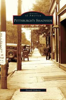 Pittsburgh's Shadyside - Book  of the Images of America: Pennsylvania