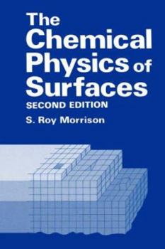 Hardcover The Chemical Physics of Surfaces Book