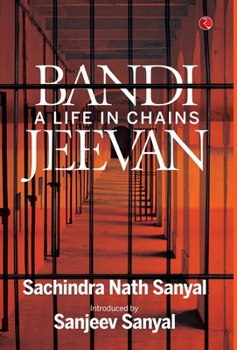 Hardcover Bandi Jeevan: A Life in Chains Book