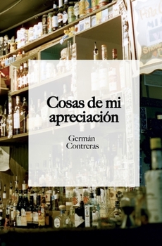 Paperback Cosas de mi apreciación [Spanish] Book