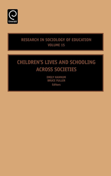 Hardcover Children's Lives and Schooling Across Societies Book