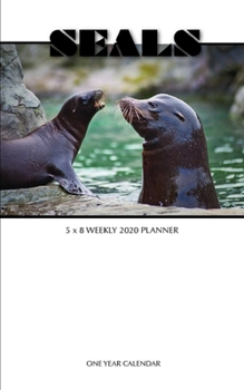 Paperback Seals 5 x 8 Weekly 2020 Planner: One Year Calendar Book