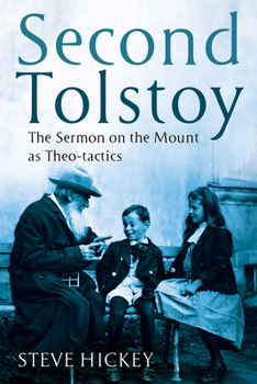 Paperback Second Tolstoy: The Sermon on the Mount as Theo-Tactics Book