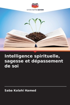Paperback Intelligence spirituelle, sagesse et dépassement de soi [French] Book