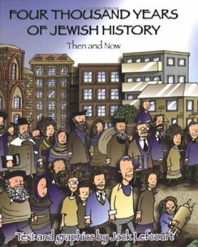 Hardcover Four Thousand Years of Jewish History: Then and Now Book