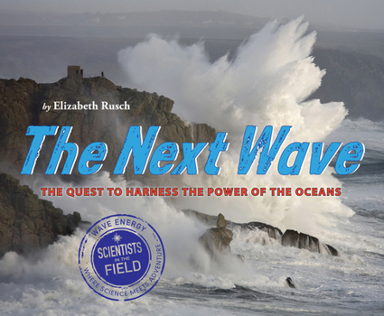 Hardcover The Next Wave: The Quest to Harness the Power of the Oceans Book