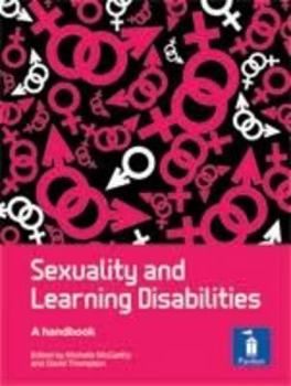 Hardcover Sexuality and Learning Disabilities: A Handbook Book
