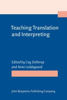 Hardcover Teaching Translation and Interpreting (Not in series) Book