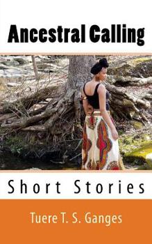 Paperback Ancestral Calling: Short Stories Book