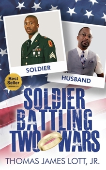 Paperback Soldier Battling Two Wars Book