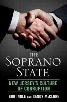 Hardcover The Soprano State: New Jersey's Culture of Corruption Book