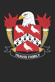 Paperback Travis: Travis Coat of Arms and Family Crest Notebook Journal (6 x 9 - 100 pages) Book