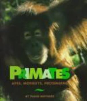 Hardcover Primates: Apes, Monkeys, Prosimians Book