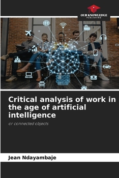 Paperback Critical analysis of work in the age of artificial intelligence Book