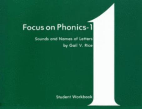 Focus on Phonics 1: Sounds and Names of Letters