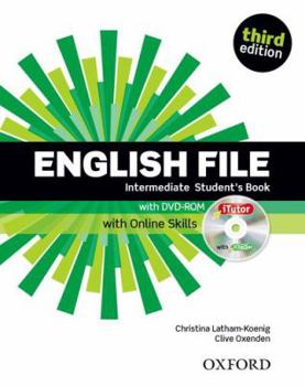 English File third edition: Intermediate: Student's Book with iTutor and Online Skills
