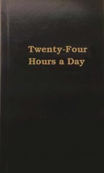 Hardcover Twenty-Four Hours a Day Book