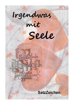 Paperback Irgendwas mit Seele: Kurzgeschichtenanthologie [German] Book