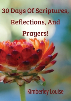 Paperback 30 Days of Scriptures, Reflections, and Prayers! Book