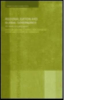 Paperback Regionalisation and Global Governance: The Taming of Globalisation? Book