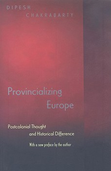 Paperback Provincializing Europe: Postcolonial Thought and Historical Difference - New Edition Book