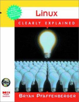 Paperback Linux Clearly Explained [With CD-ROM] Book