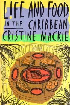 Hardcover Life and Food in the Caribbean Book