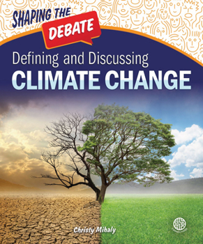 Hardcover Defining and Discussing Climate Change Book