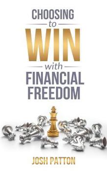 Paperback Choosing to Win with Financial Freedom Book