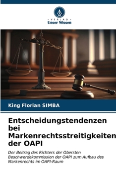 Entscheidungstendenzen bei Markenrechtsstreitigkeiten der OAPI