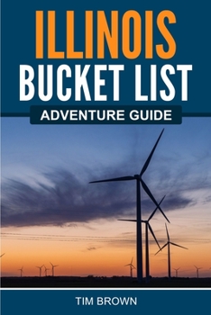 Paperback Illinois Bucket List Adventure Guide Book