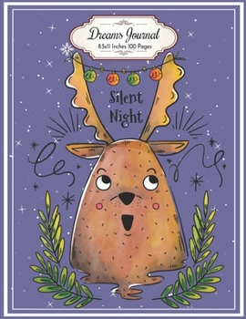 Paperback Silent Night: Dreams Journal 8.5x11 Inches 100 Pages Cute Xmas Gift for children Book