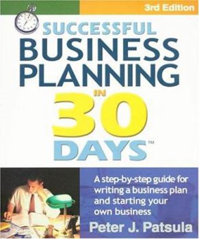 Paperback Successful Business Planning in 30 Days: A Step-By-Step Guide for Writing a Business Plan and Starting Your Own Business Book