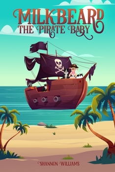 Paperback Milkbeard: The Pirate Baby Book