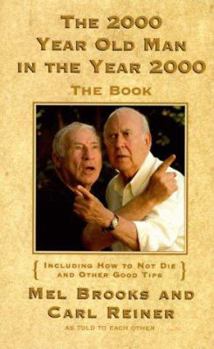 Hardcover The 2000 Year Old Man in the Year 2000: The Book