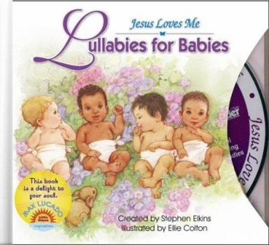 Hardcover Lullabies for Babies: Book and CD [With CD (Audio)] Book