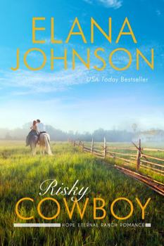 Paperback Risky Cowboy: A Mulbury Boys Novel (Hope Eternal Ranch Romance) Book
