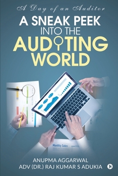A SNEAK PEEK INTO THE AUDITING WORLD: A day of an auditor