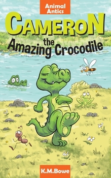 Paperback Cameron the Amazing Crocodile: An Early Reader Animal Adventure Book