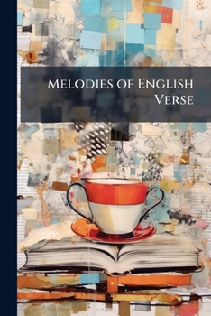 Paperback Melodies of English Verse: Selections for Memorizing Book