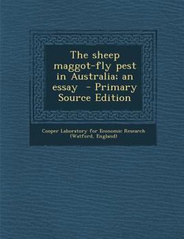 Paperback Sheep Maggot-Fly Pest in Australia; An Essay Book