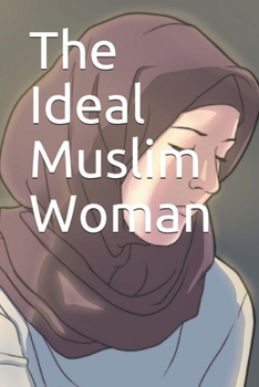 Paperback The Ideal Muslim Woman Book