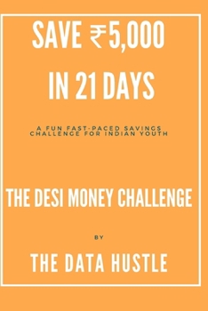 Paperback Save Rs. 5000 in 21 Days: The Desi Challenge Book